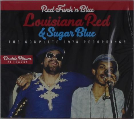 Louisiana Red &amp; Sugar Blue: Red Funk'n Blue: The Complete 1978 Recordings, 2 CDs