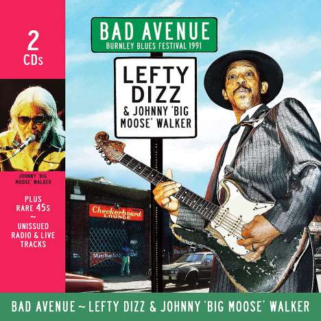 Lefty Dizz &amp; Big Moose Walker: Bad Avenue: Burnley Blues Festival 1991, 2 CDs