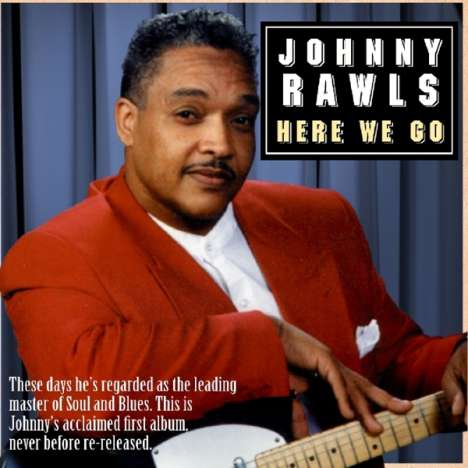 Johnny Rawls: Here We Go, CD