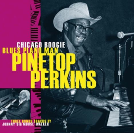 Pinetop Perkins: Chicago Boogie Blues Piano Man, CD