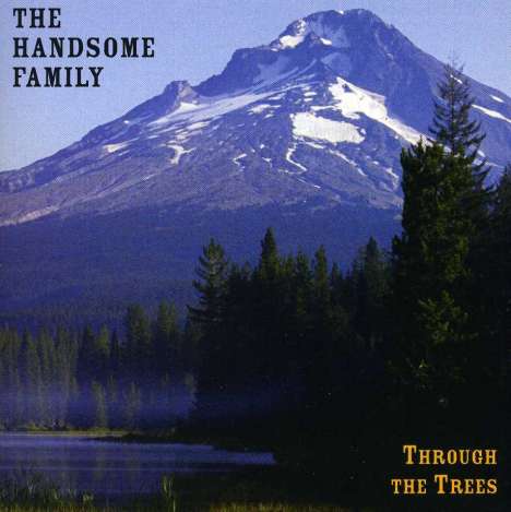 The Handsome Family: Through The Trees, CD