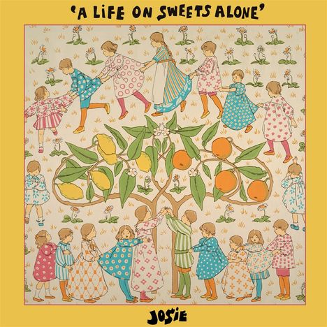 Josie: A Life on Sweets Alone, LP