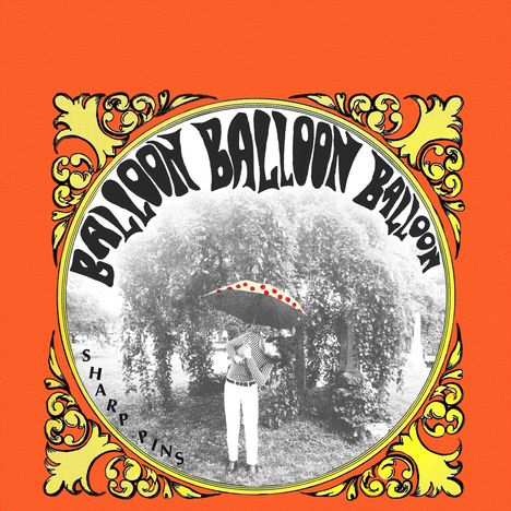 Sharp Pins: Balloon Balloon Balloon, CD