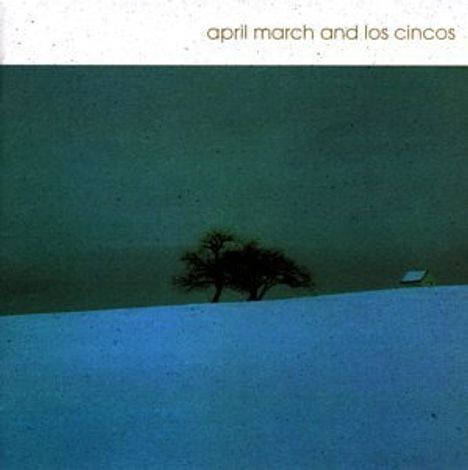 March/Cincos: April March & Los Cincos, CD