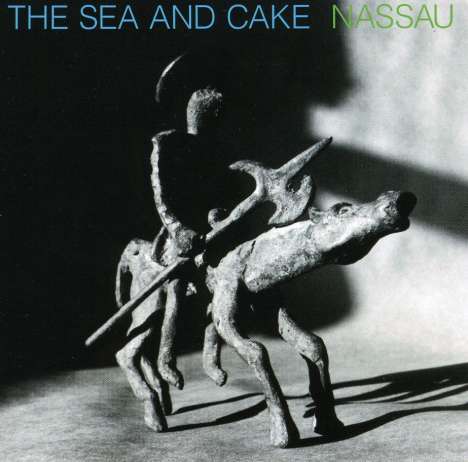 The Sea And Cake: Nassau, CD