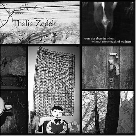 Thalia Zedek: Trust Not Those In Whom Without..., LP