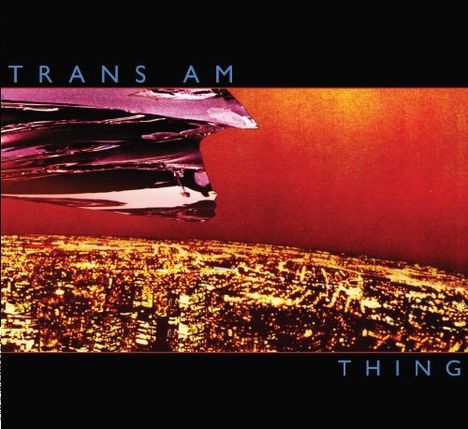 Trans Am: Thing, LP