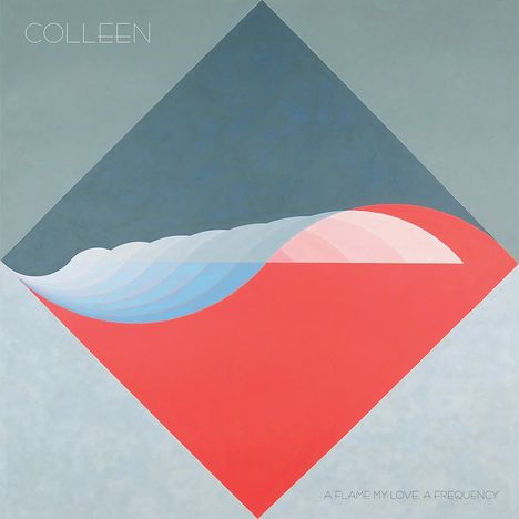 Colleen: A Flame My Love,A Frequency, CD