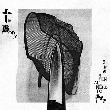 The Body: I've Seen All I Need To See, CD