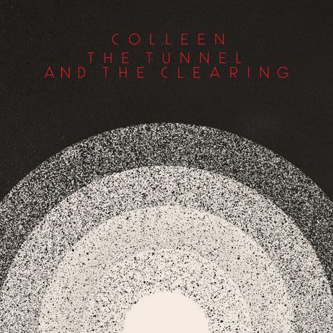 Colleen: The Tunnel And The Clearing, LP