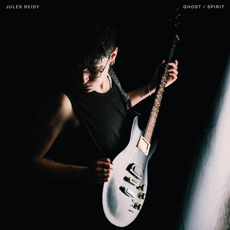 Jules Reidy: Ghost/Spirit, LP