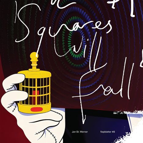 Hand hält gelben Käfig, umgeben von spiralförmigem, buntem Hintergrund. Text: "Squares will Fall".
