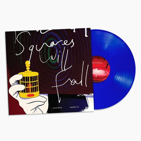 Text: "The Squares Will Fall", "Jan St. Werner", "fiepblatter #8". Bunte Cover-Illustration mit Hand, Käfig und blauem Vinyl.