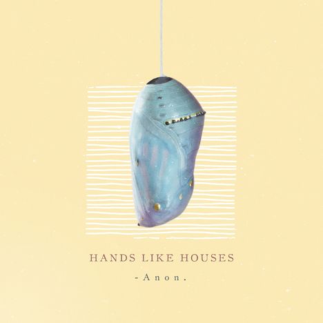 Hands Like Houses: Anon, CD