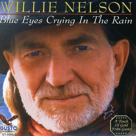 Willie Nelson: Blue Eyes Crying In The Rain, CD