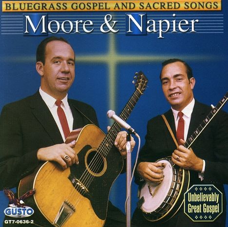 Charlie Moore &amp; Bill Napier: Bluegrass Gospel &amp; Sacred Song, CD