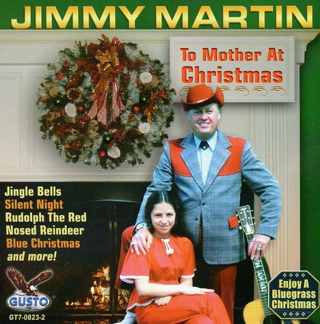 Jimmy Martin: To Mother At Christmas, CD