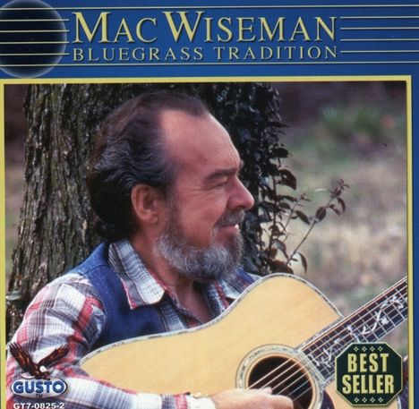 Mac Wiseman: Bluegrass Tradition, CD