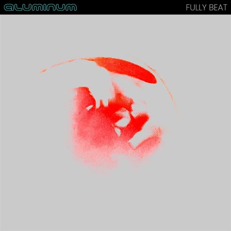 Aluminum: FULLY BEAT (Pale Blue Vinyl), LP