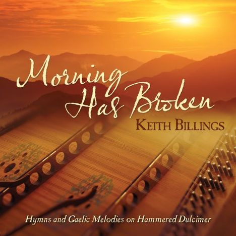 Keith Billings: Morning Has Broken, CD