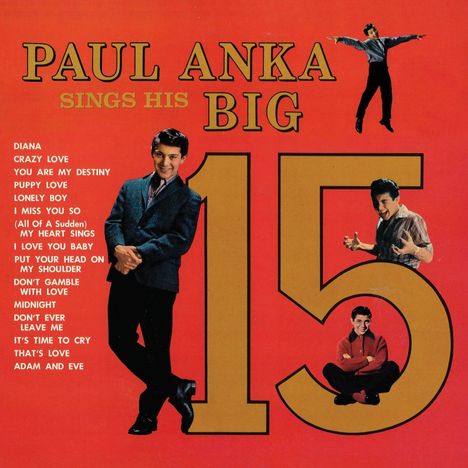 "PAUL ANKA SINGS HIS BIG 15" und Liedtitel. Roter Hintergrund, klassische Outfit-Pose und tanzende Person.