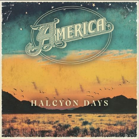 Text: "AMERICA", "HALCYON DAYS". Illustration: Landschaft bei Sonnenuntergang, Berge, Vögel am Himmel.