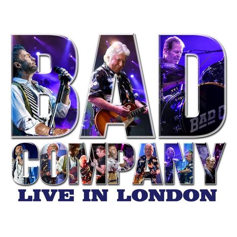 "BAD COMPANY LIVE IN LONDON" in großen Buchstaben, gefüllt mit Konzertfotos der Band auf der Bühne.