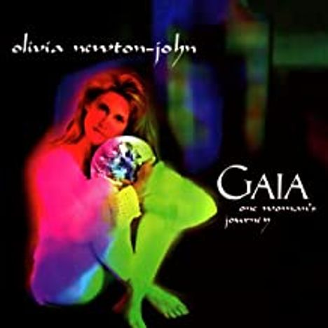 Olivia Newton-John: Gaia: One Woman's Journey, CD