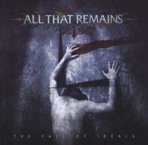 All That Remains: The Fall Of Ideals, CD