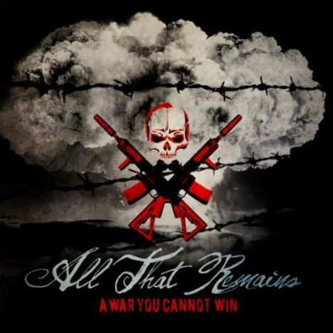 All That Remains: A War You Cannot Win, LP