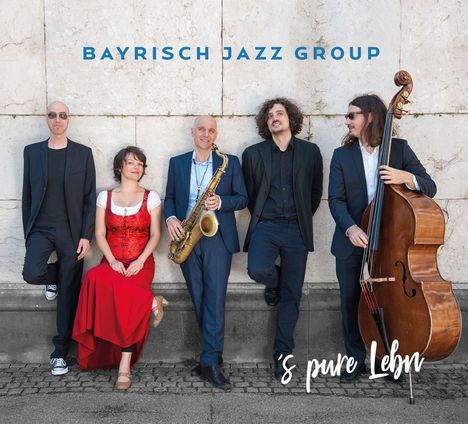 Bayrisch Jazz Group: 'S pure Lebn, CD