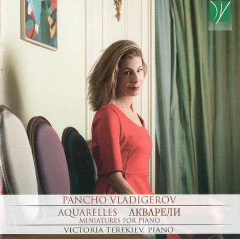 „Pancho Vladigerov – Aquarelles – Miniatures for Piano – Victoria Terekiev, Piano“. Frau in rotem Kleid sitzt.