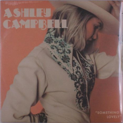 Ashley Campbell: Something Lovely, LP