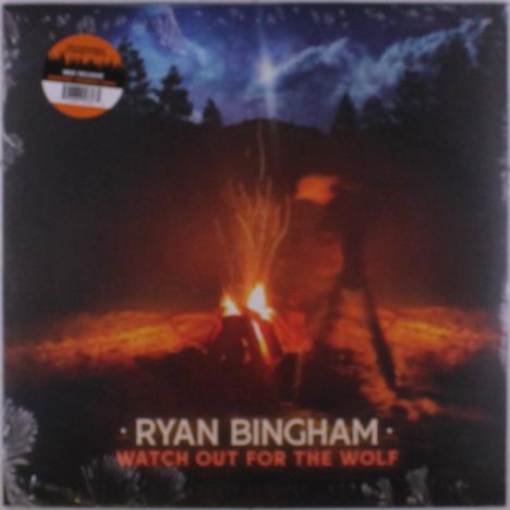 Ryan Bingham: Watch Out For The Wolf (Bonfire Orange Vinyl), LP