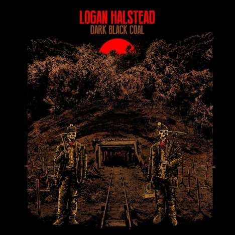Logan Halstead: Dark Black Coal, LP
