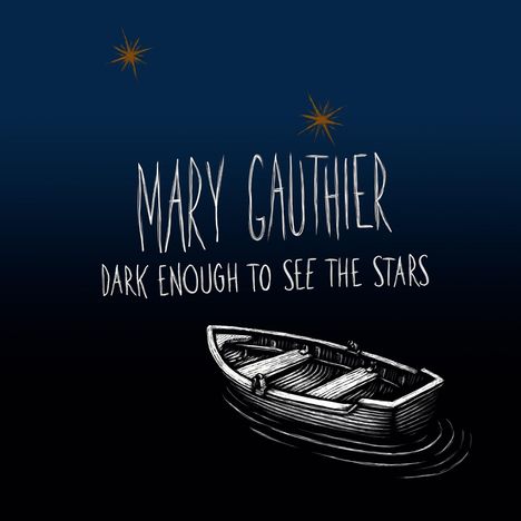 Mary Gauthier: Dark Enough To See The Stars, LP