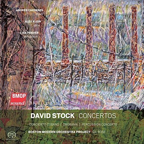 David Stock (1939-2015): Concertos, Super Audio CD