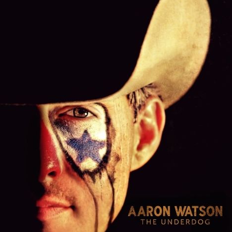 Aaron Watson: The Underdog, CD