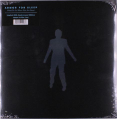 "ARMOR FOR SLEEP, What To Do When You Are Dead, Limited 20th Anniversary Edition, Opaque Ice Blue Vinyl." Silhouette einer Figur.