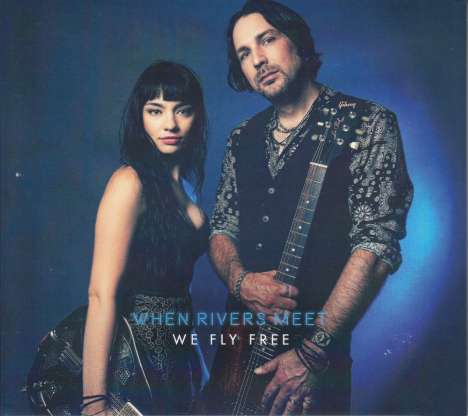 When Rivers Meet: We Fly Free, CD
