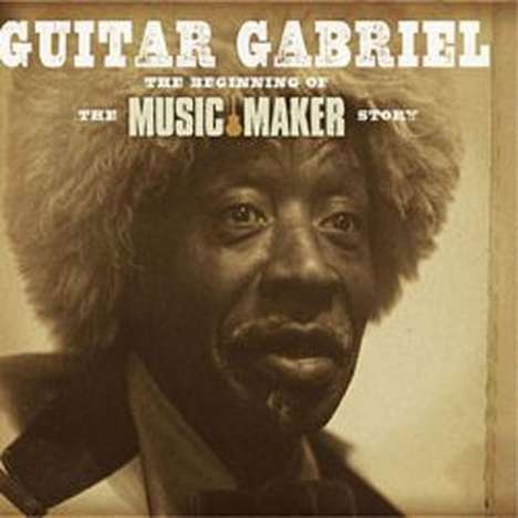 Guitar Gabriel: The Beginning Of Music Maker Story, 1 CD und 1 DVD