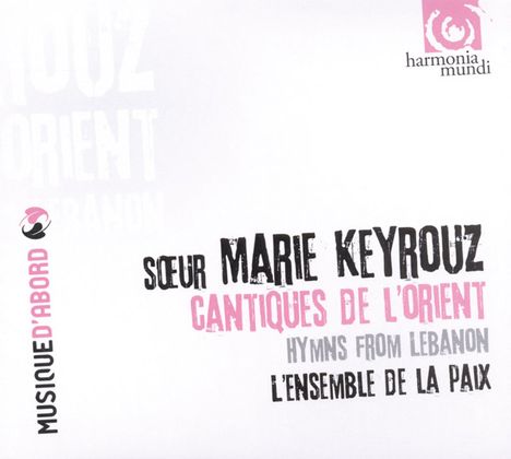 Sr.Marie Keyrouz - Cantiques de l'Orient, CD
