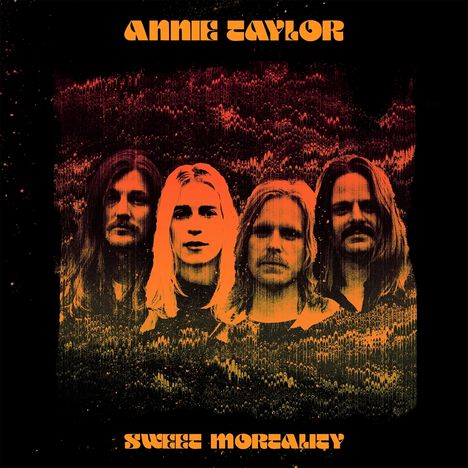 Annie Taylor: Sweet Mortality, LP