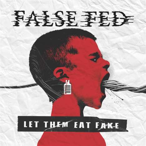 False Fed: Let Them Eat Fake, LP
