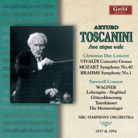 Arturo Toscanini dirigiert - Ave atque vale, 2 CDs