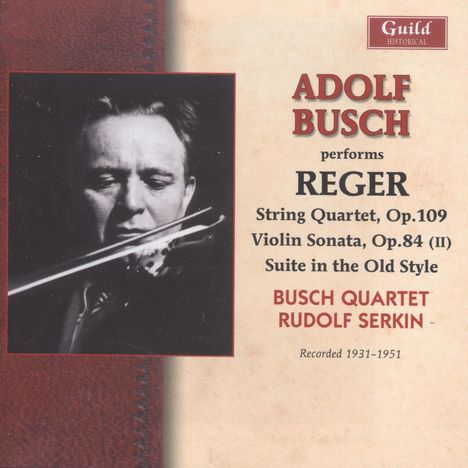 Adolf Busch performs Reger, CD