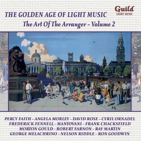 The Golden Age Of Light Music: The Art of the Arranger Vol.2, CD