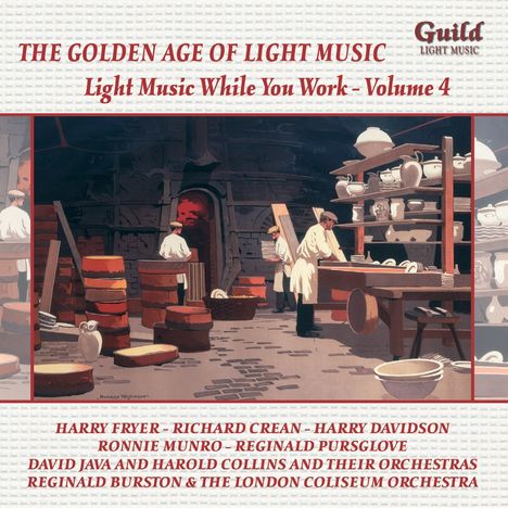 The Golden Age Of Light Music: Light Music While You Work - Volume 4, CD