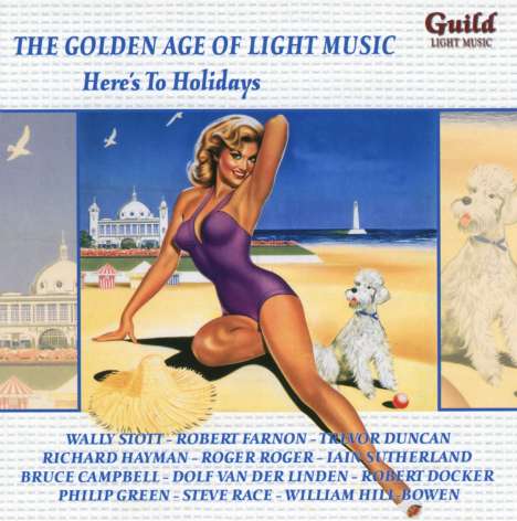 The Golden Age Of Light Music: Here's To Holidays, CD
