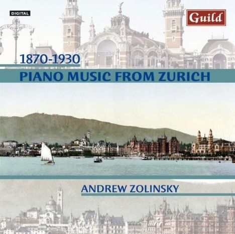 Andrew Zolinsky - Piano Music from Zurich, CD